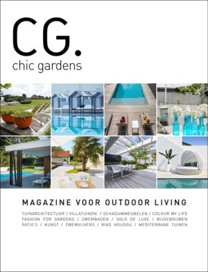 Chic gardens_editie 1 2018_magazine voor outdoor living