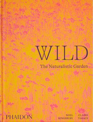Chic Gardens boekenwinkel Wild Thne Naturalistic Garden