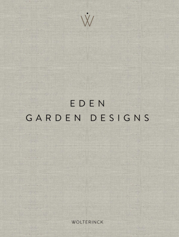 Eden. Gardendesign door Marcel Wolterinck inspiratieboek chicgardens.be