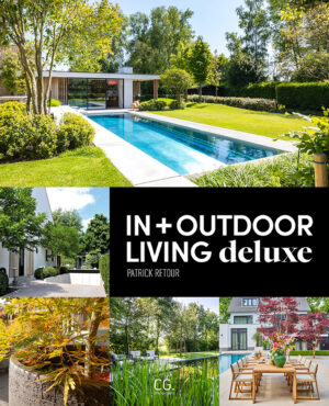 Cover In+outdoor living deluxe. Het nieuwste boek van lifestyle auteur Patrick Retour.